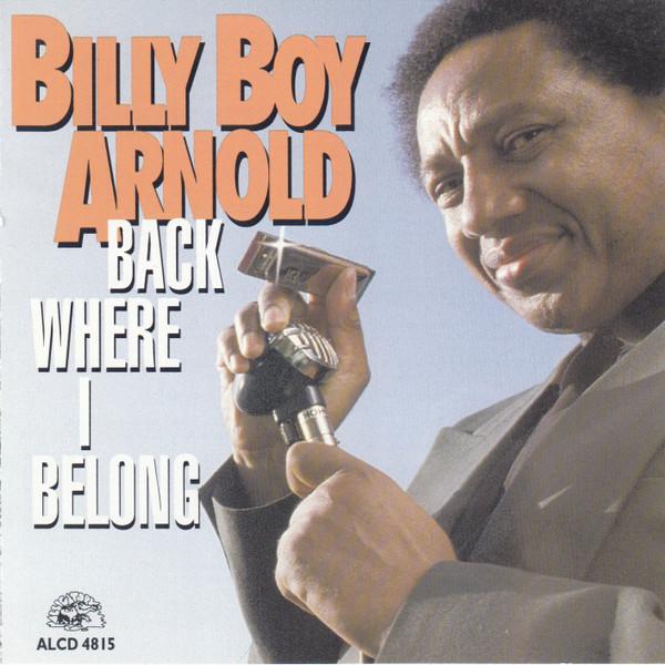 CD ARNOLD, BILLY BOY - Back Where I Belong ALCD4815 Alligator Recor 1993 Japan Blues Used
CD ARNOLD, BILLY BOY - Back Where I Belong ALCD4815 Alligator Recor 1993 Japan Blues Used