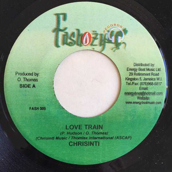 7inch Record CHRISINTI - Love Train FASH009 Fashozy Records 2006 Jamaica Reggae, Ska & Dub Used
7inch Record CHRISINTI - Love Train FASH009 Fashozy Records 2006 Jamaica Reggae, Ska & Dub Used