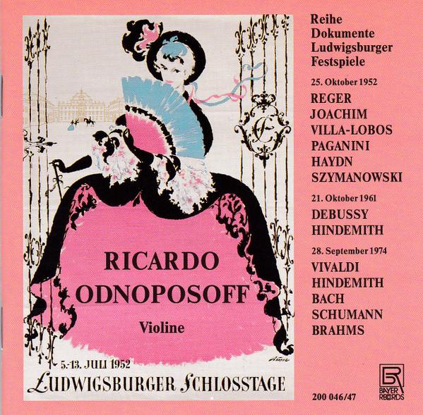 CD RICARDO ODNOPOSOFF - At the Ludwigsburg Festival BR20004647 Bayer 1995 Germany Classical Used
CD RICARDO ODNOPOSOFF - At the Ludwigsburg Festival BR20004647 Bayer 1995 Germany Classical Used