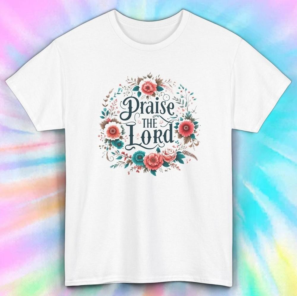 Praise the Lord T-Shirt | Christian Faith Floral Tee | Religious Shirt S-5XL 2XL
Praise the Lord T-Shirt | Christian Faith Floral Tee | Religious Shirt S-5XL 2XL