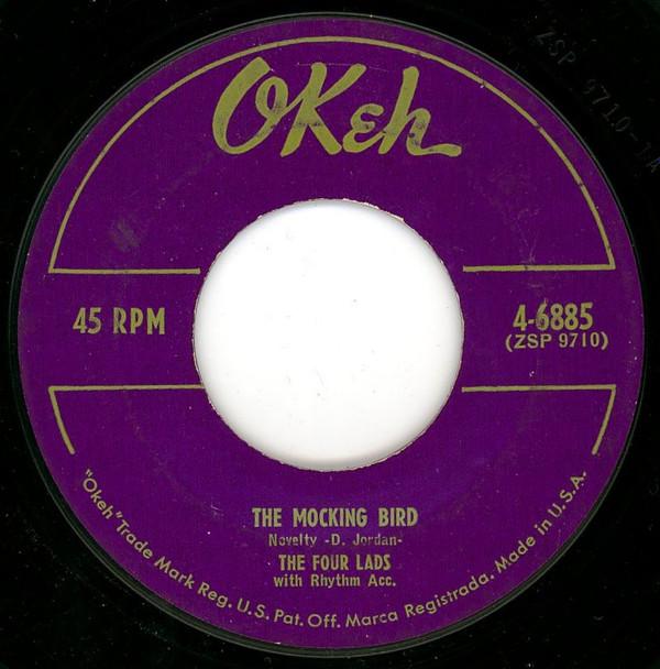 7inch Record FOUR LADS - The Mocking Bird / I May Hate Mysel 46885 Okeh 1952 US Pop Used
7inch Record FOUR LADS - The Mocking Bird / I May Hate Mysel 46885 Okeh 1952 US Pop Used