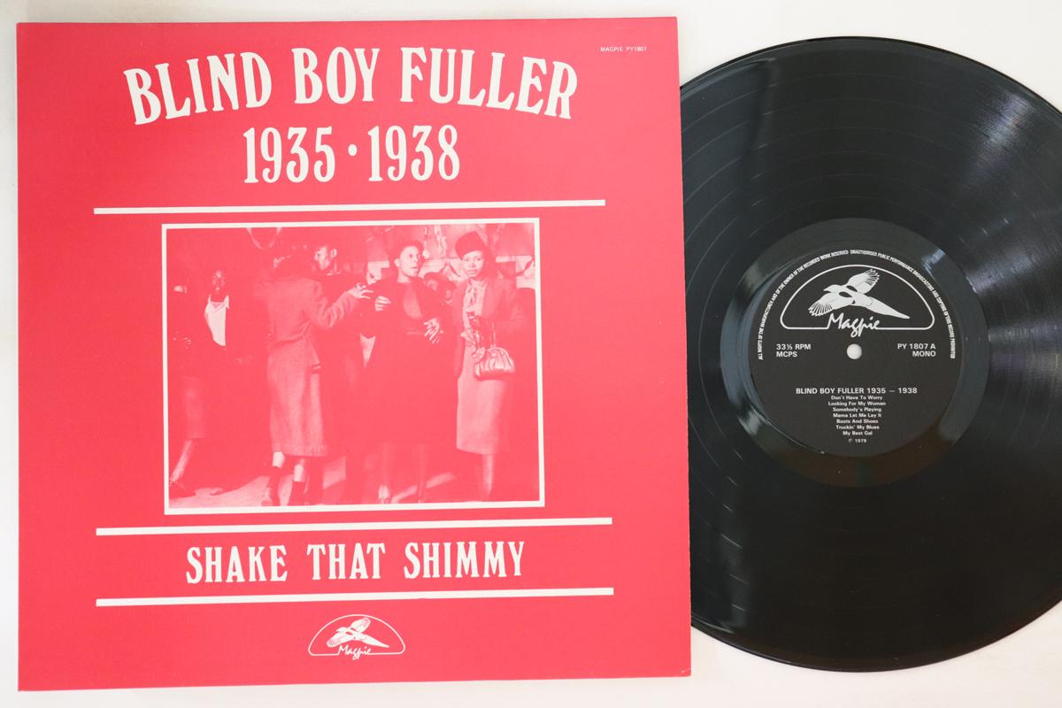 LP Record BLIND BOY FULLER 1935 1938 Shake That Shimmy PY1807 MAGPIE 1979 UK Blues Used
LP Record BLIND BOY FULLER 1935 1938 Shake That Shimmy PY1807 MAGPIE 1979 UK Blues Used