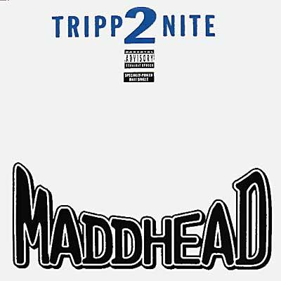 12inch Record MADD HEAD - Tripp2nite GEF1222218 Geffen Records 1996 US Rap & Hip-Hop/R&B Used
12inch Record MADD HEAD - Tripp2nite GEF1222218 Geffen Records 1996 US Rap & Hip-Hop/R&B Used