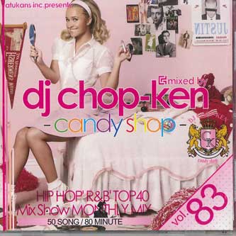 Mix CD DJ CHOP-KEN - Candy Shop Vol.83 CKCS083 ATUKANS INC Japan Obi Rap & Hip-Hop/R&B Used
Mix CD DJ CHOP-KEN - Candy Shop Vol.83 CKCS083 ATUKANS INC Japan Obi Rap & Hip-Hop/R&B Used