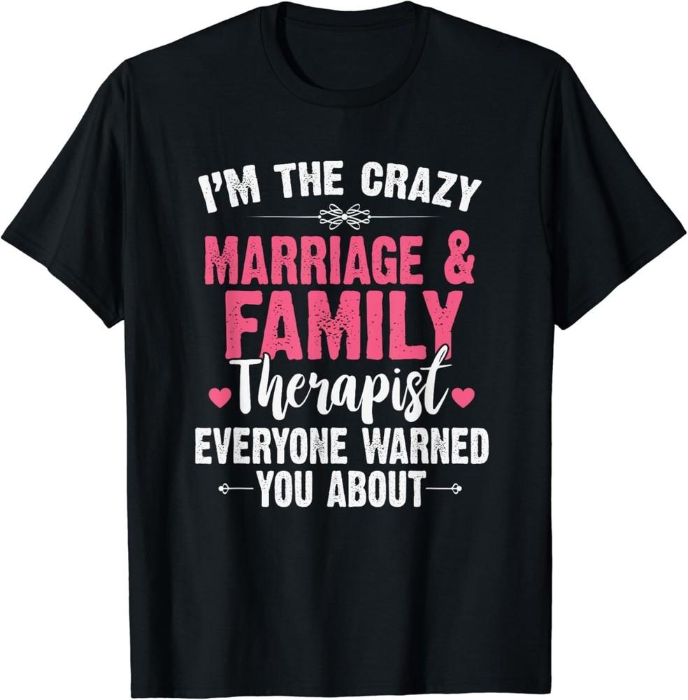 Marriage And Family Therapist Outfit Fun Family Therapy Gift Unisex T-Shirt L
Marriage And Family Therapist Outfit Fun Family Therapy Gift Unisex T-Shirt L
