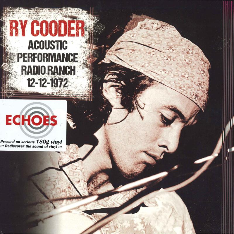 LP Record RY COODER Acoustic Performance Radio Ranch 12 ECHO2LP2006 ECHOES 2015 UK Rock
LP Record RY COODER Acoustic Performance Radio Ranch 12 ECHO2LP2006 ECHOES 2015 UK Rock