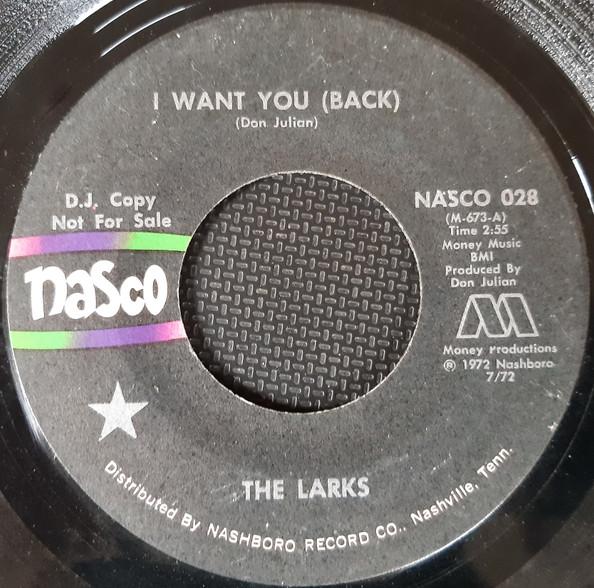 7inch Record LARKS - I Want You (Back) NASCO028PROMO Nasco 1972 US Soul/Funk Used
7inch Record LARKS - I Want You (Back) NASCO028PROMO Nasco 1972 US Soul/Funk Used