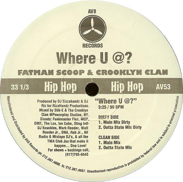 12inch Record FATMAN SCOOP & CROOKLYN CLAN - Where U @ AV53 AV8 Records 1998 US Rap & Hip-Hop/R&B Used
12inch Record FATMAN SCOOP & CROOKLYN CLAN - Where U @ AV53 AV8 Records 1998 US Rap & Hip-Hop/R&B Used
