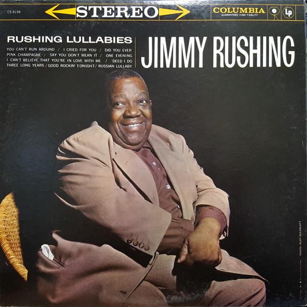 LP Record JIMMY RUSHING Rushing Lullabies CS8196 Columbia 1960 Canada Jazz Used
LP Record JIMMY RUSHING Rushing Lullabies CS8196 Columbia 1960 Canada Jazz Used