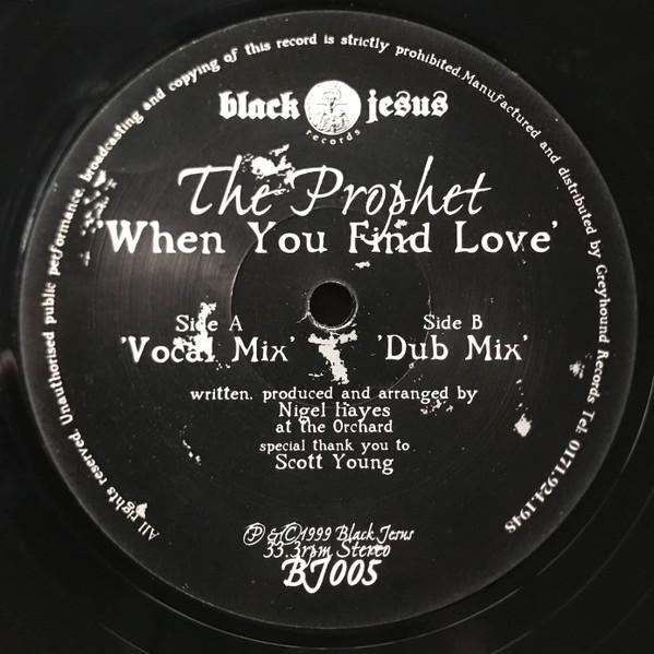 12inch Record PROPHET - When You Find Love BJ005 Black Jesus 1999 UK Dance & Electronica Used
12inch Record PROPHET - When You Find Love BJ005 Black Jesus 1999 UK Dance & Electronica Used