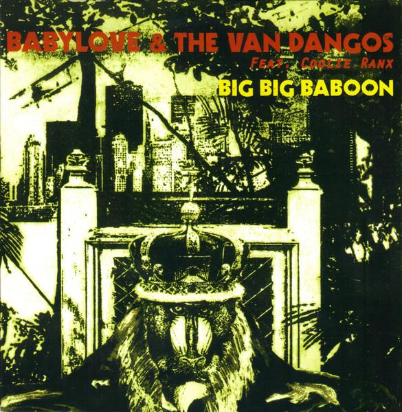 7inch Record BABYLOVE THE VAN DANGOS COOLIE R Big Big Baboon BBR053 Black Butcher R Germany Reggae Ska Dub Used
7inch Record BABYLOVE THE VAN DANGOS COOLIE R Big Big Baboon BBR053 Black Butcher R Germany Reggae Ska Dub Used