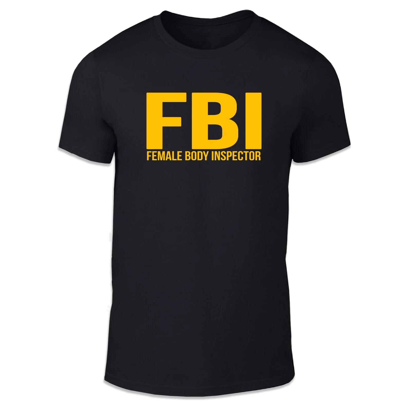 FBI Female Body Inspector Adult Unisex T Shirt - Parody Law Comedy Saucy Fun XL
FBI Female Body Inspector Adult Unisex T Shirt - Parody Law Comedy Saucy Fun XL