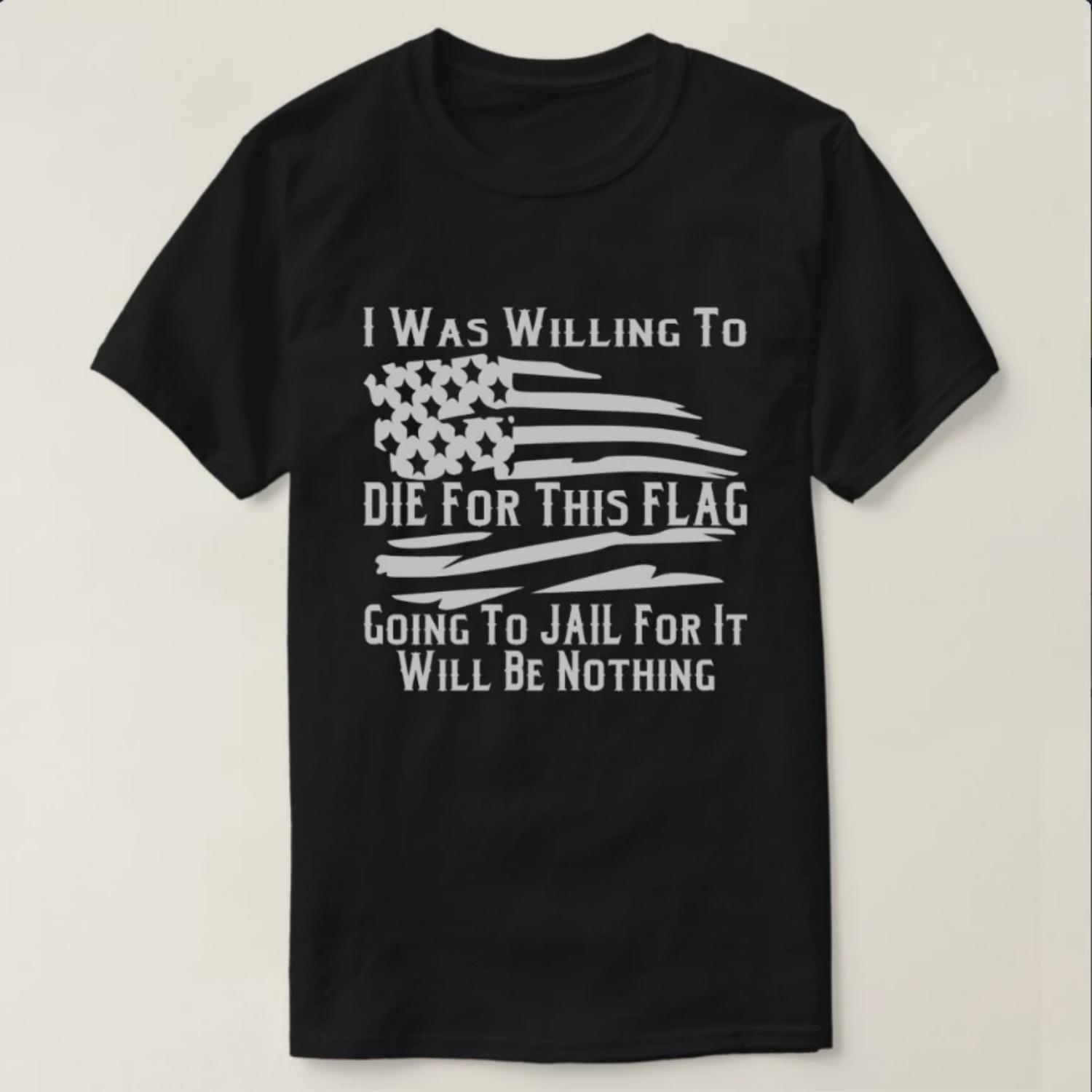 I Was Willing To Die For This Flag Going To Jail T-Shirt 100% Cotton O-Neck Short Sleeve Summer Casual Mens T-shirt Size S-3XL S чёрный
I Was Willing To Die For This Flag Going To Jail T-Shirt 100% Cotton O-Neck Short Sleeve Summer Casual Mens T-shirt Size S-3XL S чёрный