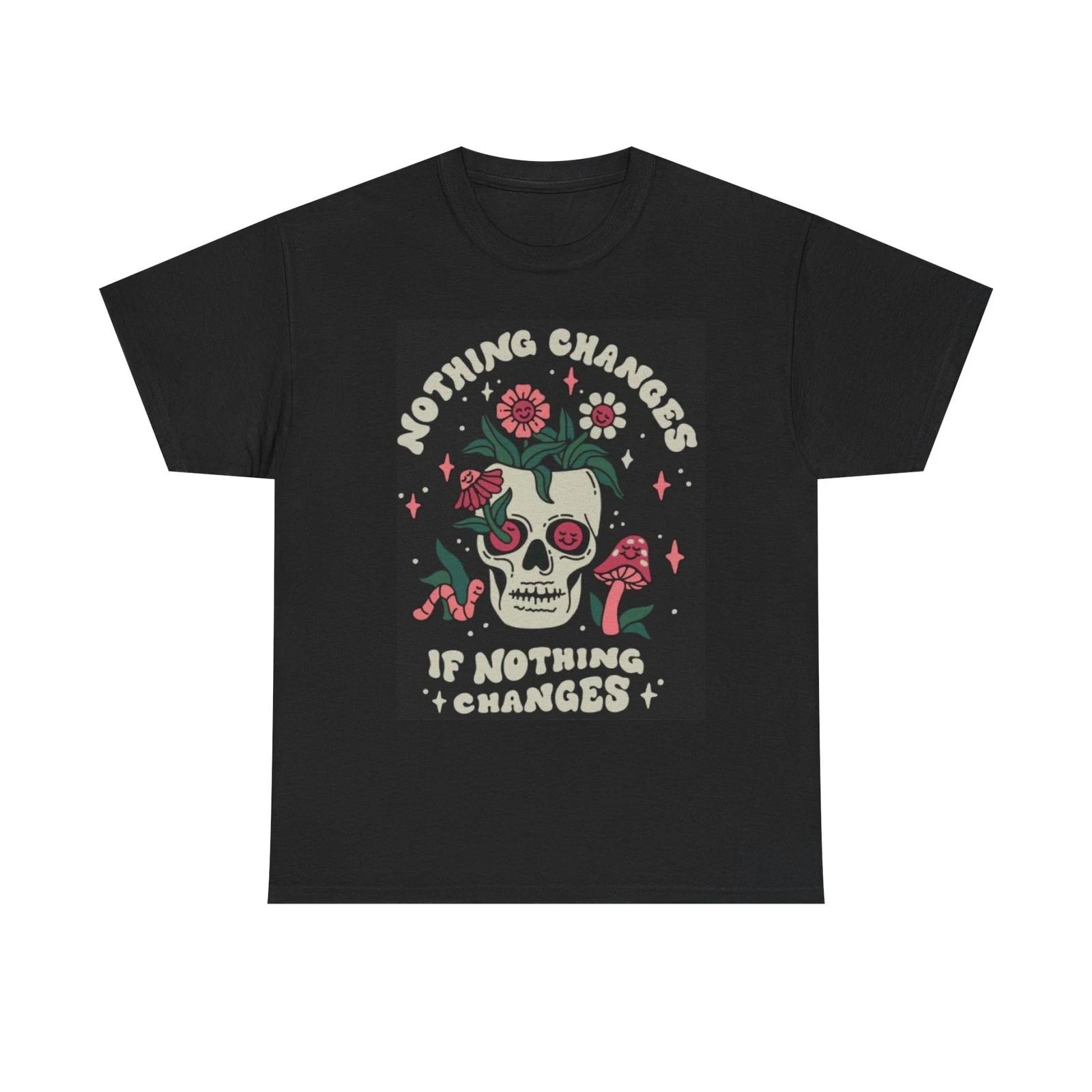 Nothing Changes If Nothing Changes Graphic T Shirt Unisex Heavy Cotton Tee 4XL
Nothing Changes If Nothing Changes Graphic T Shirt Unisex Heavy Cotton Tee 4XL