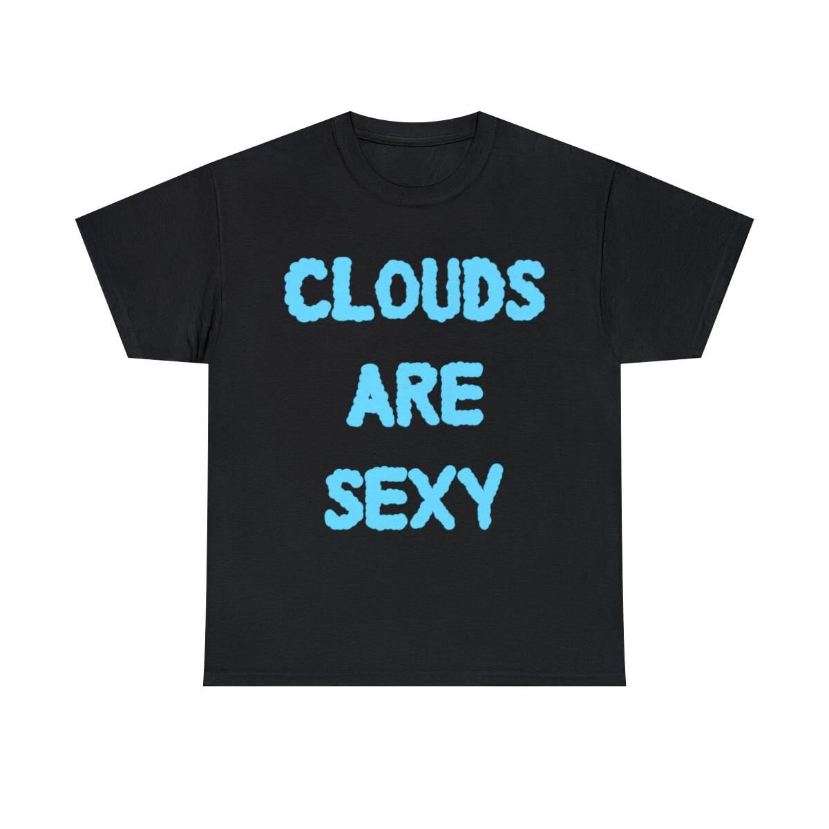Clouds Are Sexy Graphic Tee Shirt, S-5XL L
Clouds Are Sexy Graphic Tee Shirt, S-5XL L