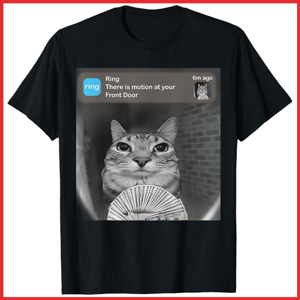 There Is Motion At Your Front Door Funny Silly Cat Meme Black Cotton T-Shirt Unisex T-Shirt XXL
There Is Motion At Your Front Door Funny Silly Cat Meme Black Cotton T-Shirt Unisex T-Shirt XXL