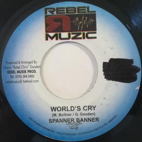7inch Record SPANNER BANNER - World´s Cry NONE Rebel Muzic Jamaica Reggae, Ska & Dub Used
7inch Record SPANNER BANNER - World´s Cry NONE Rebel Muzic Jamaica Reggae, Ska & Dub Used