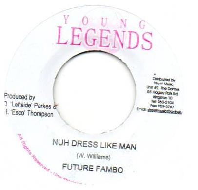 7inch Record FUTURE FAMBO - Nuh Dress Like Man NONE Young Legends 2007 Jamaica Reggae, Ska & Dub Used
7inch Record FUTURE FAMBO - Nuh Dress Like Man NONE Young Legends 2007 Jamaica Reggae, Ska & Dub Used