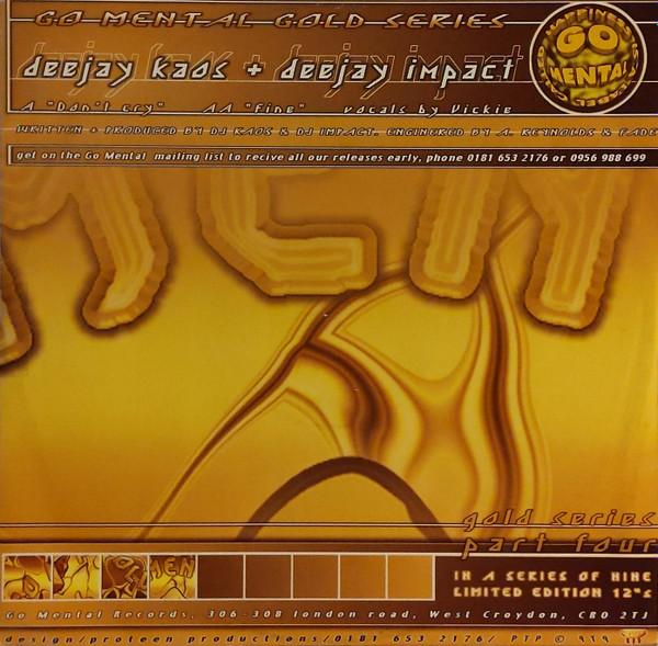 12inch Record DJ KAOS & DJ IMPACT - Don t Cry / Fine GMRG004 Go Mental Gold 1999 UK Dance & Electronica Used
12inch Record DJ KAOS & DJ IMPACT - Don t Cry / Fine GMRG004 Go Mental Gold 1999 UK Dance & Electronica Used