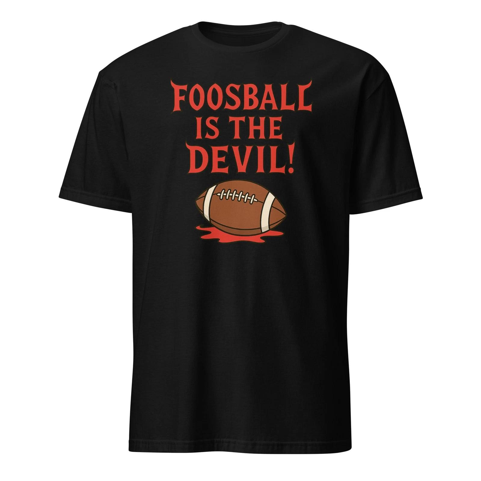 Foosball Is The Devil! Funny Football Movie Unisex T-Shirt 4XL
Foosball Is The Devil! Funny Football Movie Unisex T-Shirt 4XL
