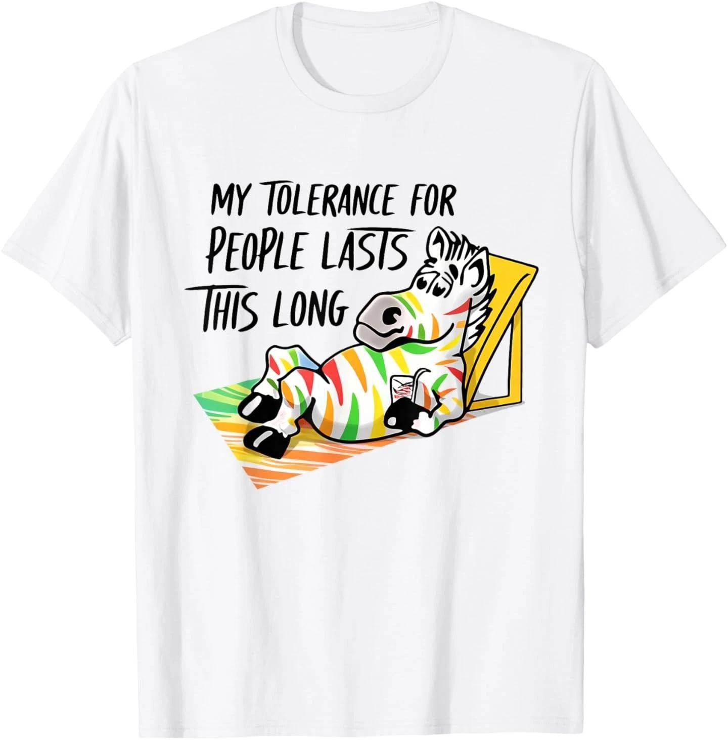 My Tolerance for People Lasts This Long T-Shirt XL
My Tolerance for People Lasts This Long T-Shirt XL