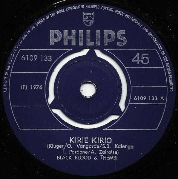 7inch Record BLACK BLOOD & THEMBI - Kirie Kirio 6109133 Philips 1976 Kenya Soul/Funk Used
7inch Record BLACK BLOOD & THEMBI - Kirie Kirio 6109133 Philips 1976 Kenya Soul/Funk Used