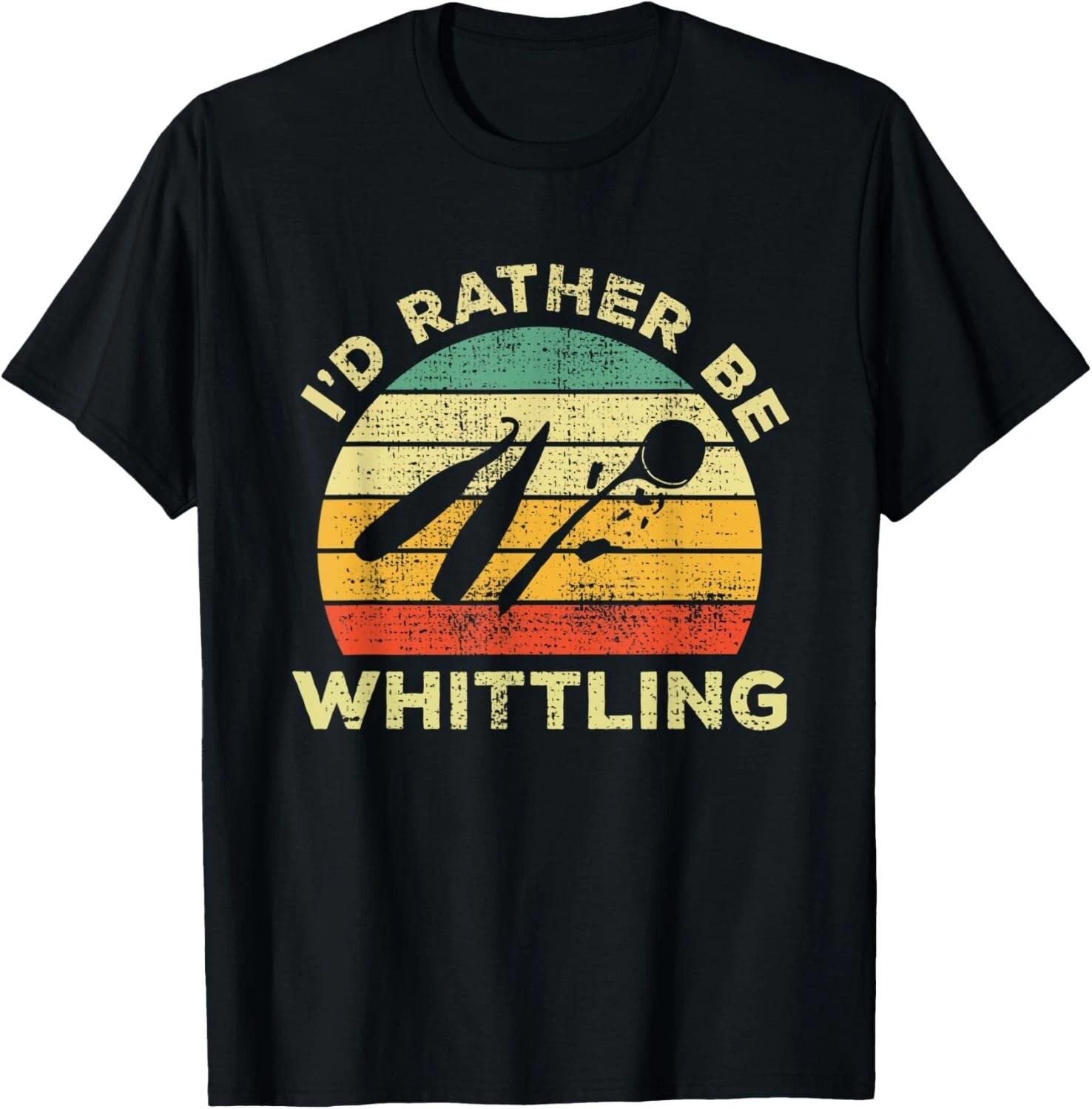 Whittling Vintage I d Rather Be Whittling For Whittlers Gift Unisex T-Shirt XL
Whittling Vintage I d Rather Be Whittling For Whittlers Gift Unisex T-Shirt XL