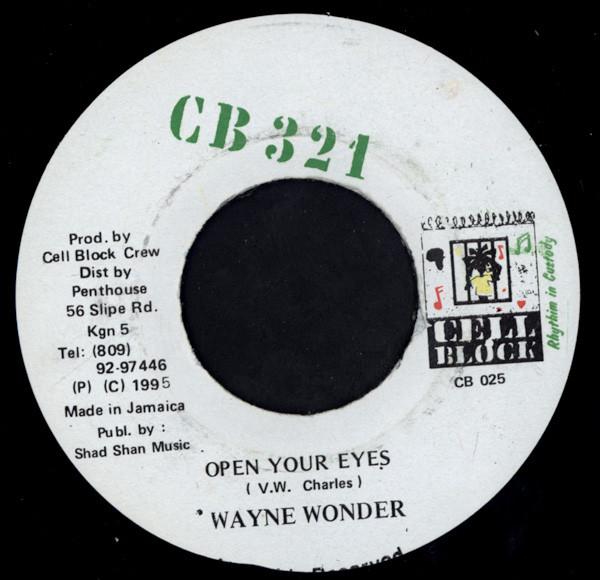 7inch Record WAYNE WONDER - Open Your Eyes CB025 Cell Block 321 1995 Jamaica Reggae, Ska & Dub Used
7inch Record WAYNE WONDER - Open Your Eyes CB025 Cell Block 321 1995 Jamaica Reggae, Ska & Dub Used