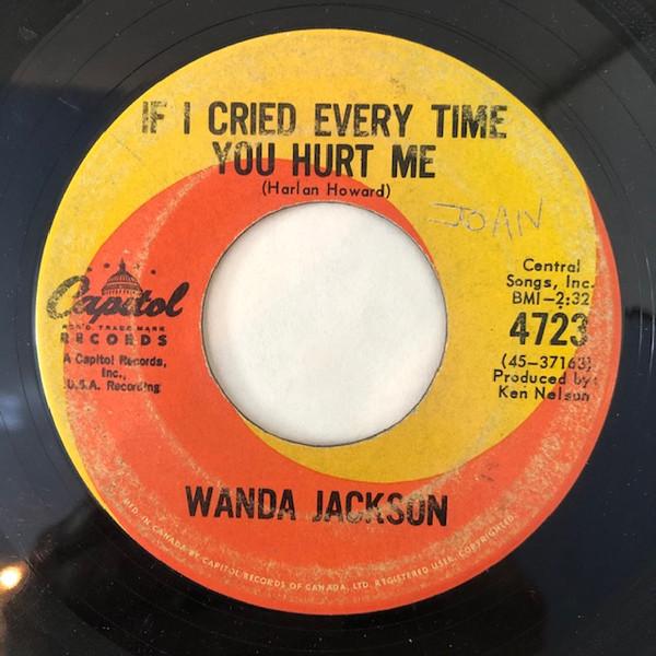 7inch Record WANDA JACKSON - If I Cried Every Time You Hurt Me / 4723 Capitol Records 1962 US Folk Used
7inch Record WANDA JACKSON - If I Cried Every Time You Hurt Me / 4723 Capitol Records 1962 US Folk Used