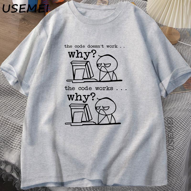 The Code Doesn t Work Why T-Shirt Funny Software Engineer T Shirt Computer Engineer Tshirt Round Collar Short-Sleeve Clothing L сірий
The Code Doesn t Work Why T-Shirt Funny Software Engineer T Shirt Computer Engineer Tshirt Round Collar Short-Sleeve Clothing L сірий