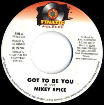 7inch Record MIKEY SPICE - Got To Be You FRMS045 Finatic Records 2000 US Reggae, Ska & Dub Used
7inch Record MIKEY SPICE - Got To Be You FRMS045 Finatic Records 2000 US Reggae, Ska & Dub Used