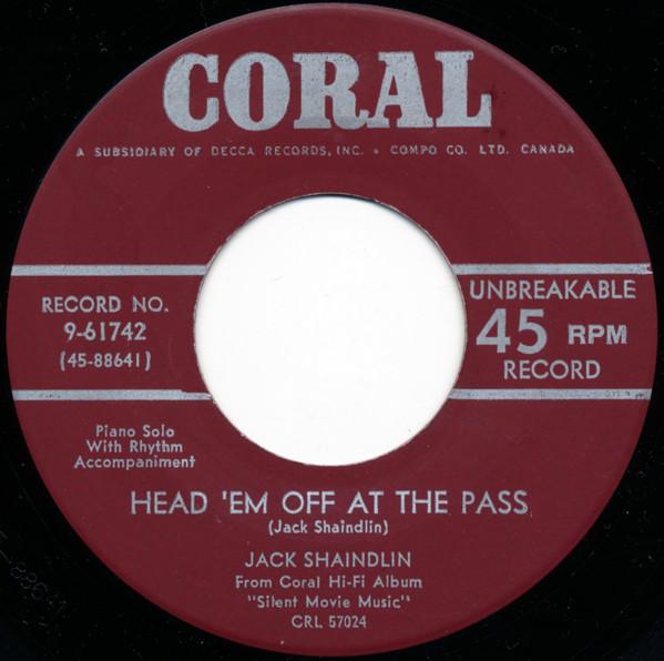 7inch Record JACK SHAINDLIN - Head Em Off At The Pass / A True B 961742 Coral Canada Classical Used
7inch Record JACK SHAINDLIN - Head Em Off At The Pass / A True B 961742 Coral Canada Classical Used