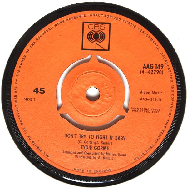 7inch Record EYDIE GORM Dont Try To Fight It Baby AAG149 CBS 1963 UK Jazz Used
7inch Record EYDIE GORM Dont Try To Fight It Baby AAG149 CBS 1963 UK Jazz Used
