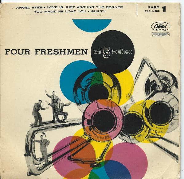 7inch Record FOUR FRESHMEN Four Freshmen And 5 Trombones EAP1683 Capitol Records UK Pop Used
7inch Record FOUR FRESHMEN Four Freshmen And 5 Trombones EAP1683 Capitol Records UK Pop Used