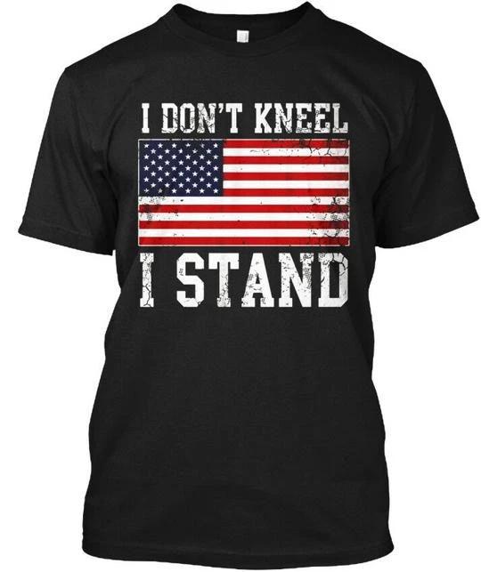 I Dont Kneel Stand For The Flag TTshirt Made in the USA Size S to 5XL 2XL
I Dont Kneel Stand For The Flag TTshirt Made in the USA Size S to 5XL 2XL