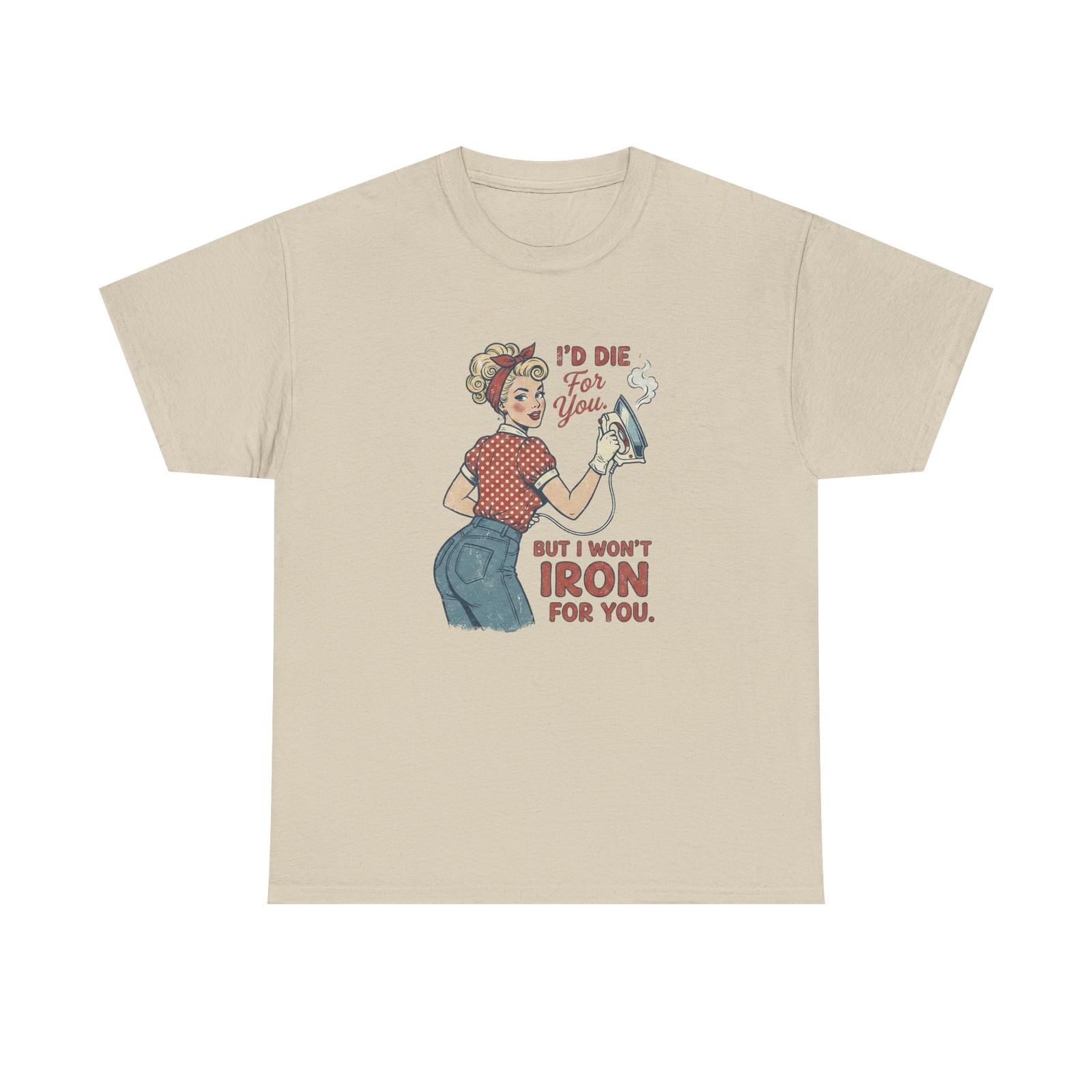 Vintage Rosie Ironing Tee Shirt - I Won t Iron For You - Valentine T-Shirt 2XL
Vintage Rosie Ironing Tee Shirt - I Won t Iron For You - Valentine T-Shirt 2XL
