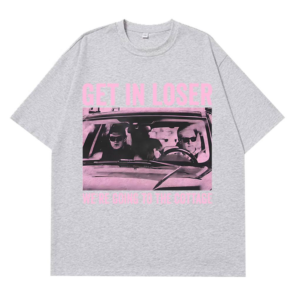 Get in Loser Were Going To The Cottage Fuunny TShirt Unisex Women Vintage Tshirt Shortsleeved Loose Hiphop Harajuku Tshirts 4XL
Get in Loser Were Going To The Cottage Fuunny TShirt Unisex Women Vintage Tshirt Shortsleeved Loose Hiphop Harajuku Tshirts 4XL