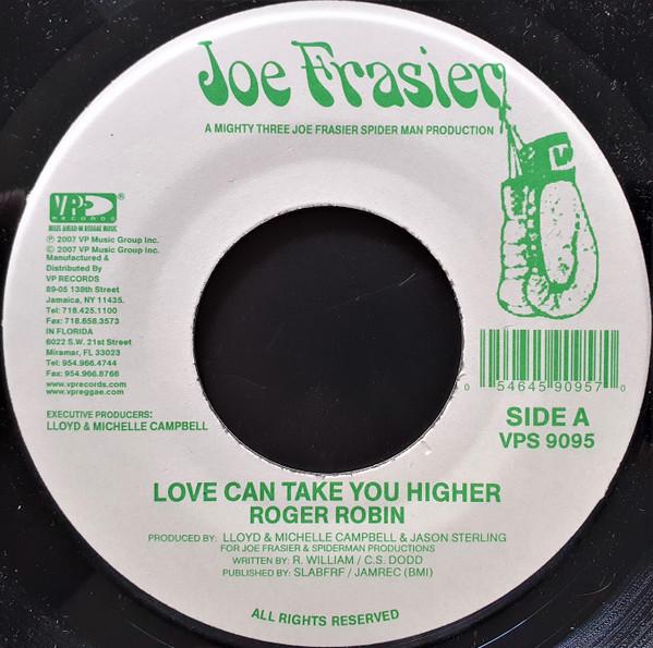 7inch Record ROGER ROBIN - Love Can Take You Higher VPS9095 Joe Frasier 2007 Jamaica Reggae, Ska & Dub Used
7inch Record ROGER ROBIN - Love Can Take You Higher VPS9095 Joe Frasier 2007 Jamaica Reggae, Ska & Dub Used
