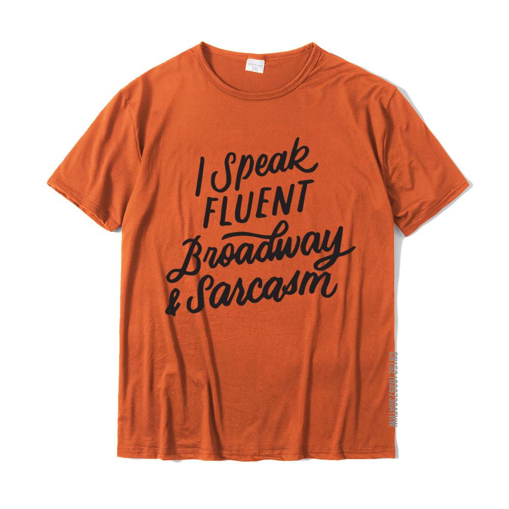 I Speak Fluent Broadway And Sarcasm Funny Musical Theater Mens T Shirt Casual T Shirt Cotton Slim Fit 3XL
I Speak Fluent Broadway And Sarcasm Funny Musical Theater Mens T Shirt Casual T Shirt Cotton Slim Fit 3XL