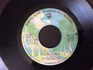 7inch Record GEORGE BAKER SELECTION - Paloma Blanca WB8115 Warner Bros. Re 1975 Canada Pop Used
7inch Record GEORGE BAKER SELECTION - Paloma Blanca WB8115 Warner Bros. Re 1975 Canada Pop Used
