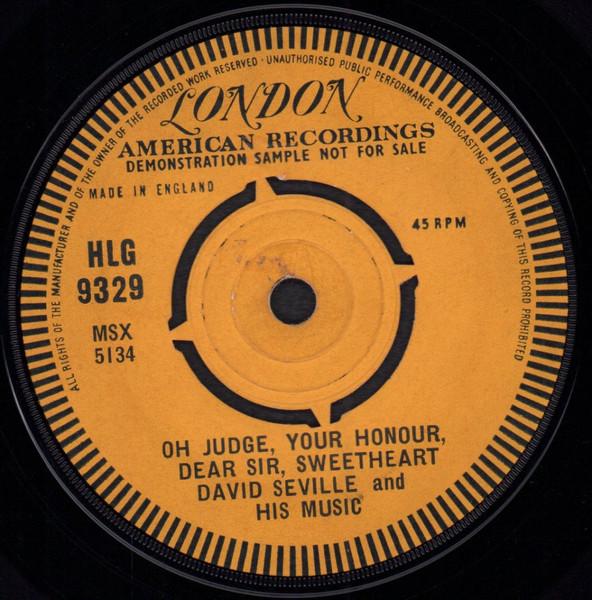 7inch Record DAVID SEVILLE - Oh Judge, Your Honour, Dear Sir, Sw HLG9329 London Records, 1960 UK Pop Used
7inch Record DAVID SEVILLE - Oh Judge, Your Honour, Dear Sir, Sw HLG9329 London Records, 1960 UK Pop Used