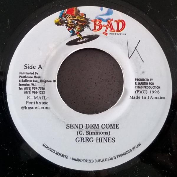 7inch Record GREG HINES - Send Dem Come NONE 2 Bad Productio 1998 Jamaica Reggae, Ska & Dub Used
7inch Record GREG HINES - Send Dem Come NONE 2 Bad Productio 1998 Jamaica Reggae, Ska & Dub Used