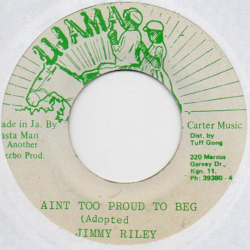 7inch Record JIMMY RILEY - Ain t Too Proud To Beg NONE Ujama Jamaica Reggae, Ska & Dub Used
7inch Record JIMMY RILEY - Ain t Too Proud To Beg NONE Ujama Jamaica Reggae, Ska & Dub Used