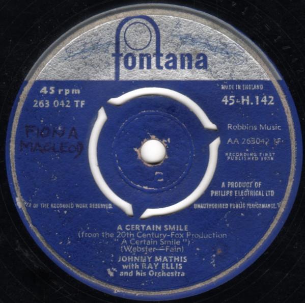 7inch Record JOHNNY MATHIS, RAY ELLIS & HIS ORCH - A Certain Smile 45H142 Fontana 1958 UK Pop Used
7inch Record JOHNNY MATHIS, RAY ELLIS & HIS ORCH - A Certain Smile 45H142 Fontana 1958 UK Pop Used