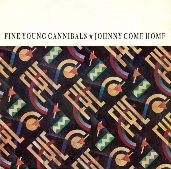 12-дюймовая пластинка FINE YOUNG CANNIBALS - Johnny Come Home LONX68 London Records 1985 UK Рок Б/У
12-дюймовая пластинка FINE YOUNG CANNIBALS - Johnny Come Home LONX68 London Records 1985 UK Рок Б/У