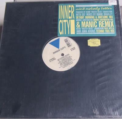12inch Record INNER CITY - Ain t Nobody Better 096559 Virgin 1989 US Dance & Electronica Used
12inch Record INNER CITY - Ain t Nobody Better 096559 Virgin 1989 US Dance & Electronica Used