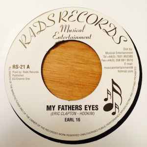 7inch Record EARL SIXTEEN - My Fathers Eyes RS21 Rads Records 2000 UK Reggae, Ska & Dub Used
7inch Record EARL SIXTEEN - My Fathers Eyes RS21 Rads Records 2000 UK Reggae, Ska & Dub Used