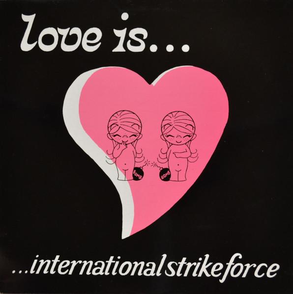 LP Record INTERNATIONAL STRIKE FORCE Love Is... SLAMPT41 SLAMPT 1996 UK Rock Used
LP Record INTERNATIONAL STRIKE FORCE Love Is... SLAMPT41 SLAMPT 1996 UK Rock Used