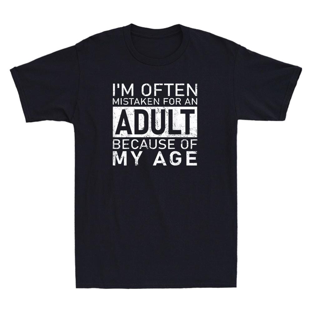 I039;m Often Mistaken An Adult Because My Age Funny Quote Retro Mens T-Shirt Unisex T-Shirt XL
I039;m Often Mistaken An Adult Because My Age Funny Quote Retro Mens T-Shirt Unisex T-Shirt XL