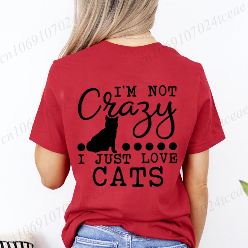 I m Not Crazy I Just Love Cats Cartoon T Shirt Unisex Kawaii Graphic Shirts Casual Short Sleeved Black Cat Tee Harajuku T-shirts 4XL
I m Not Crazy I Just Love Cats Cartoon T Shirt Unisex Kawaii Graphic Shirts Casual Short Sleeved Black Cat Tee Harajuku T-shirts 4XL